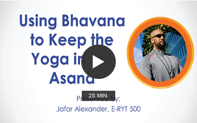 CE Workshop | Using Bhavana to Keep the Yoga in the Asana