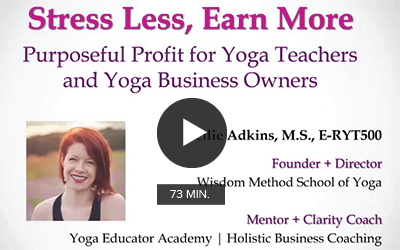 CE Workshop | Stress Less, Earn More: Secrets to Creating and Filling High-Value Yoga Programs
